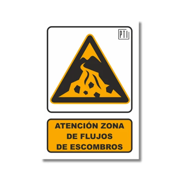 ATENCIÓN ZONA DE FLUJOS DE ESCOMBROS
