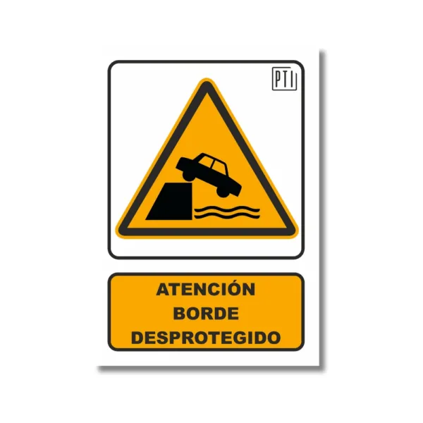 ATENCIÓN BORDE DESPROTEGIDO