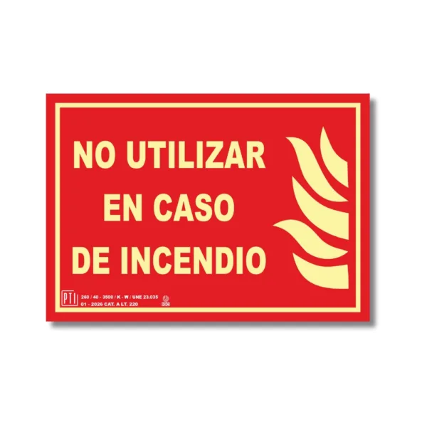 NO UTILIZAR EN CASO DE INCENDIO