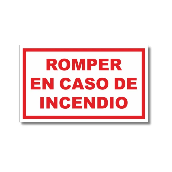 ROMPER EN CASO DE INCENDIO