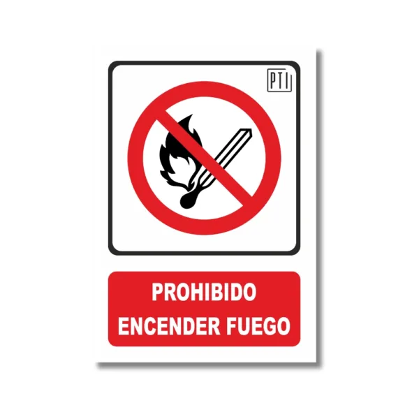 PROHIBIDO ENCENDER FUEGO