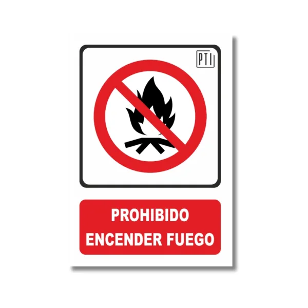PROHIBIDO ENCENDER FUEGO