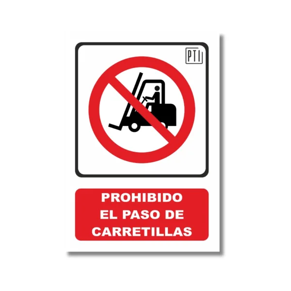 PROHIBIDO EL PASO DE CARRETILLAS