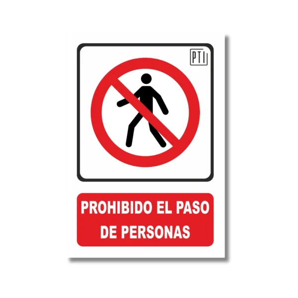 PROHIBIDO EL PASO DE PERSONAS