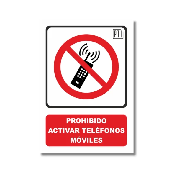 PROHIBIDO ACTIVAR TELÉFONOS MÓVILES