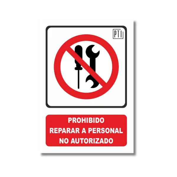 PROHIBIDO REPARAR A PERSONAL NO AUTORIZADO