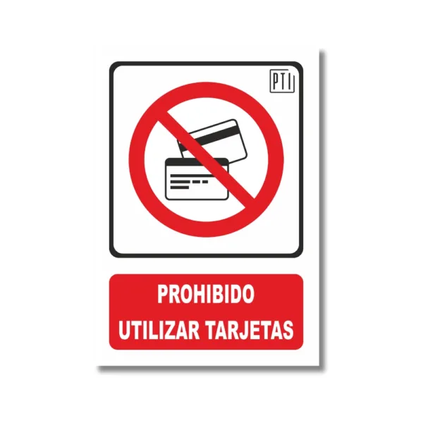 PROHIBIDO UTILIZAR TARJETAS