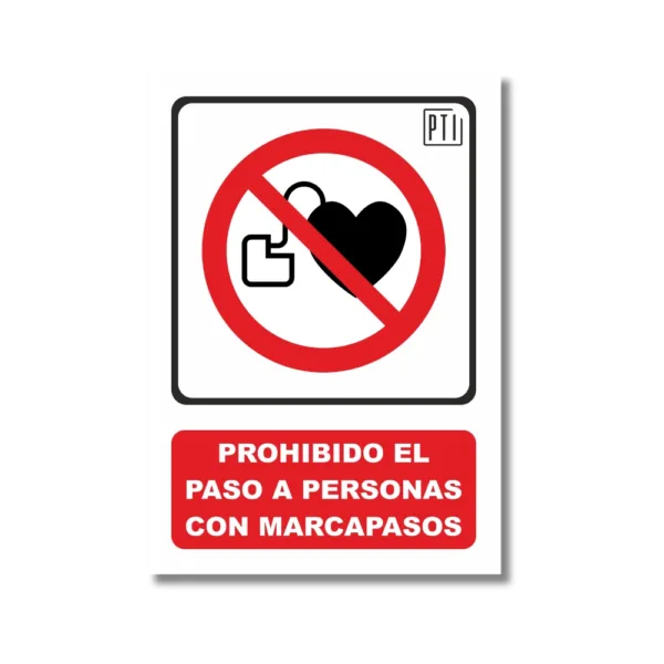 PROHIBIDO EL PASO A PERSONAS CON MARCAPASOS