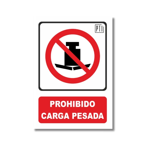 PROHIBIDO CARGA PESADA