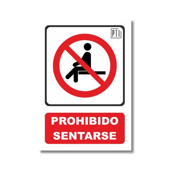 PROHIBIDO SENTARSE