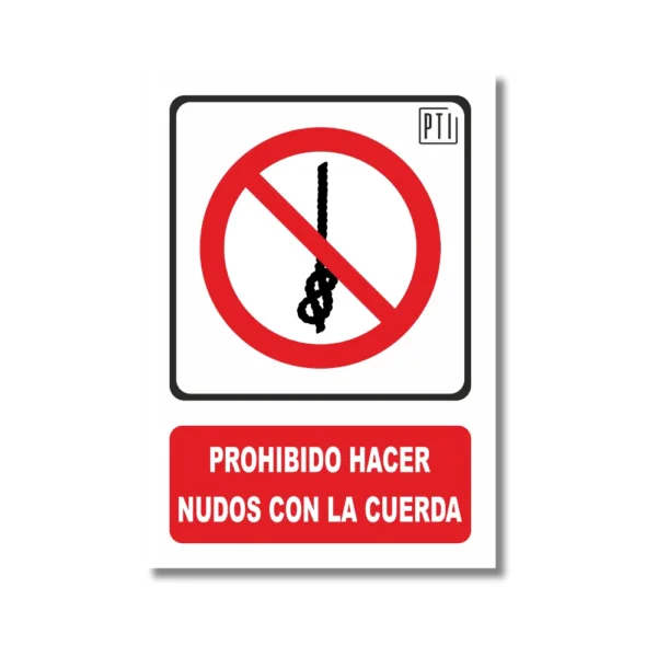 PROHIBIDO HACER NUDOS CON LA CUERDA