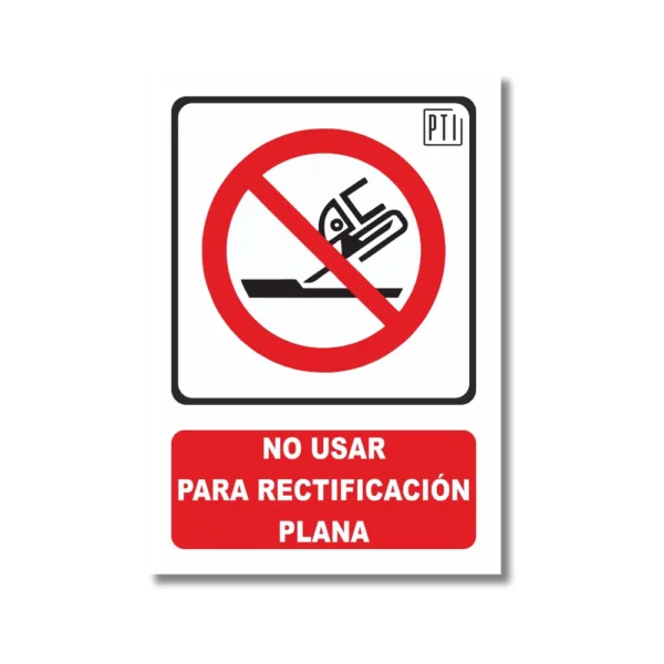 NO USAR PARA RECTIFICACIÓN PLANA