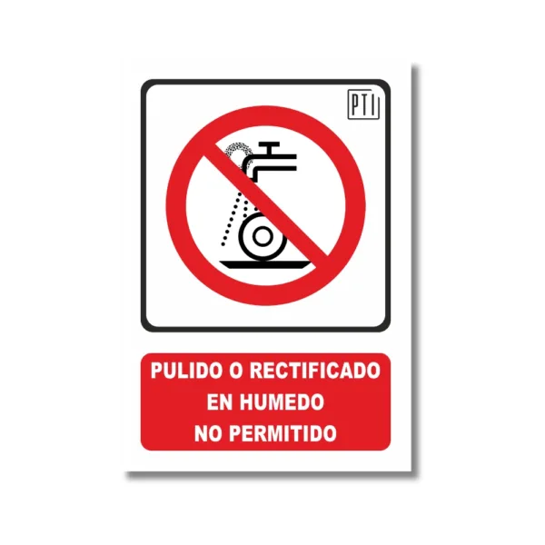 PULIDO O RECTIFICADO EN HUMEDO NO PERMITIDO
