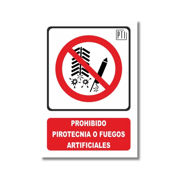 PROHIBIDO PIROTECNIA O FUEGOS ARTIFICIALES