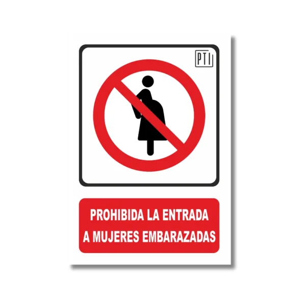 PROHIBIDA LA ENTRADA A MUJERES EMBARAZADAS