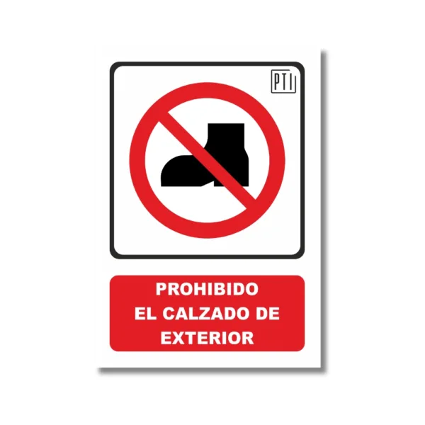 PROHIBIDO EL CALZADO DE EXTERIOR