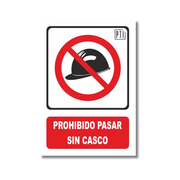 PROHIBIDO PASAR SIN CASCO