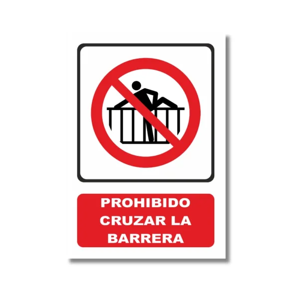 PROHIBIDO CRUZAR LA BARRERA
