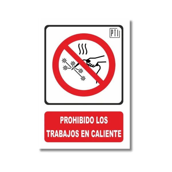 PROHIBIDO LOS TRABAJADOS EN CALIENTE