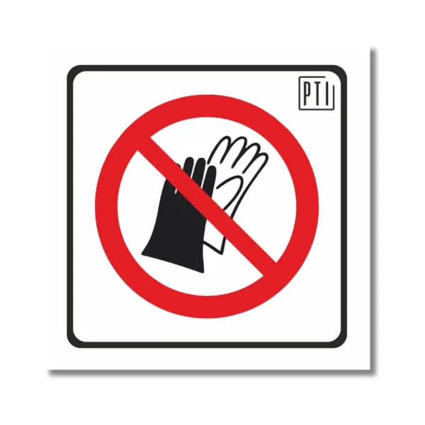 PROHIBIDO EL USO DE GUANTES